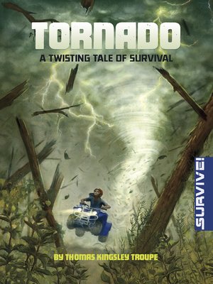 cover image of Tornado: A Twisting Tale of Survival